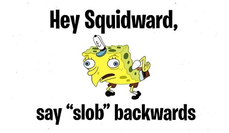 what is squidward backwards