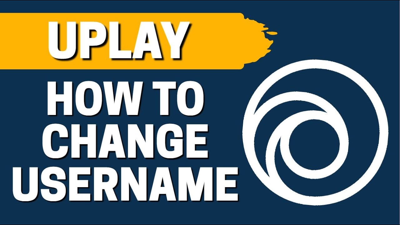 how to change username on uplay