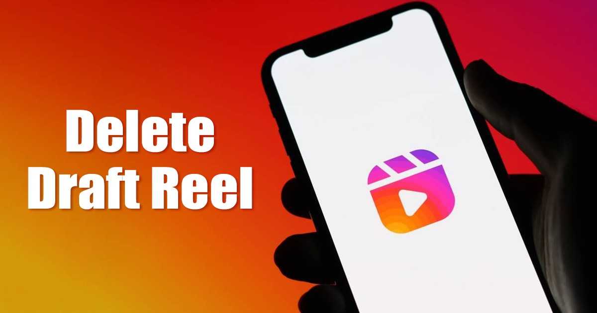 how to delete reel drafts on instagram