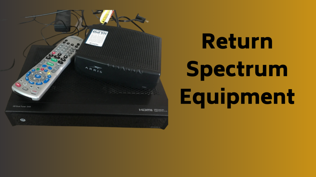 spectrum return equipment
