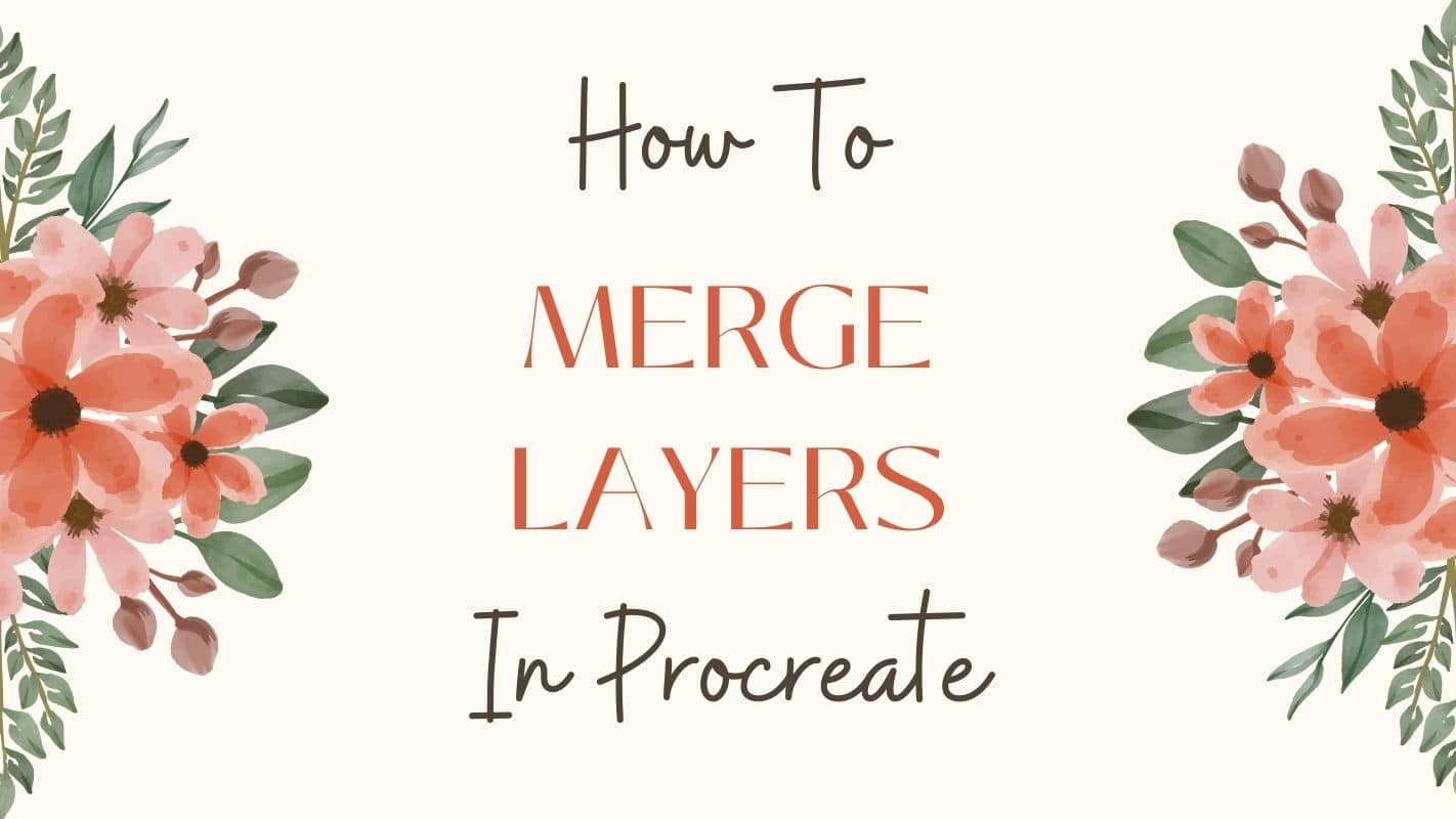how to merge layers in procreate