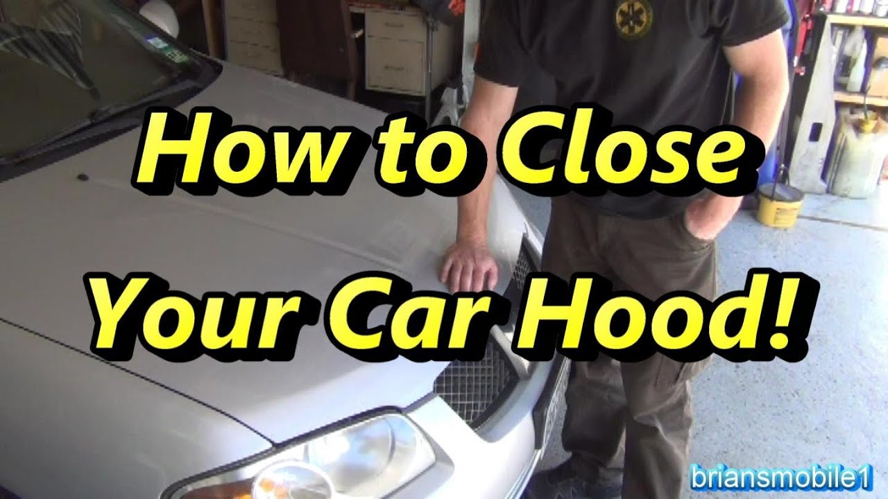 how to close hood of car