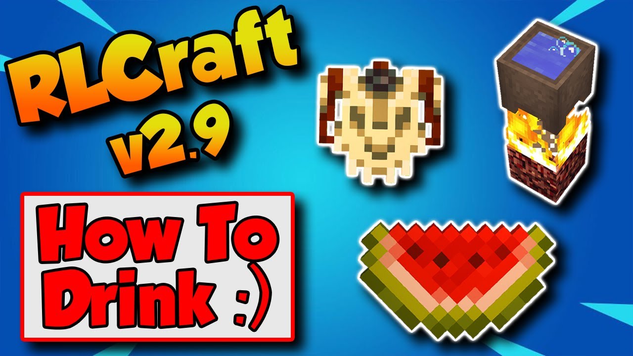 how to drink water in rlcraft