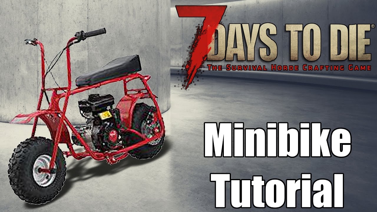 how to make a minibike in 7 days to die