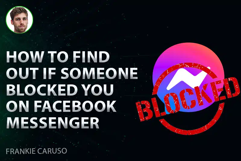 how to know if you are blocked on messenger