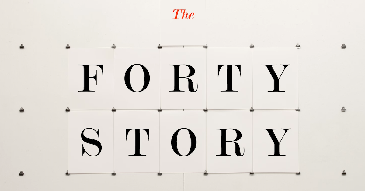 how did forty die in you