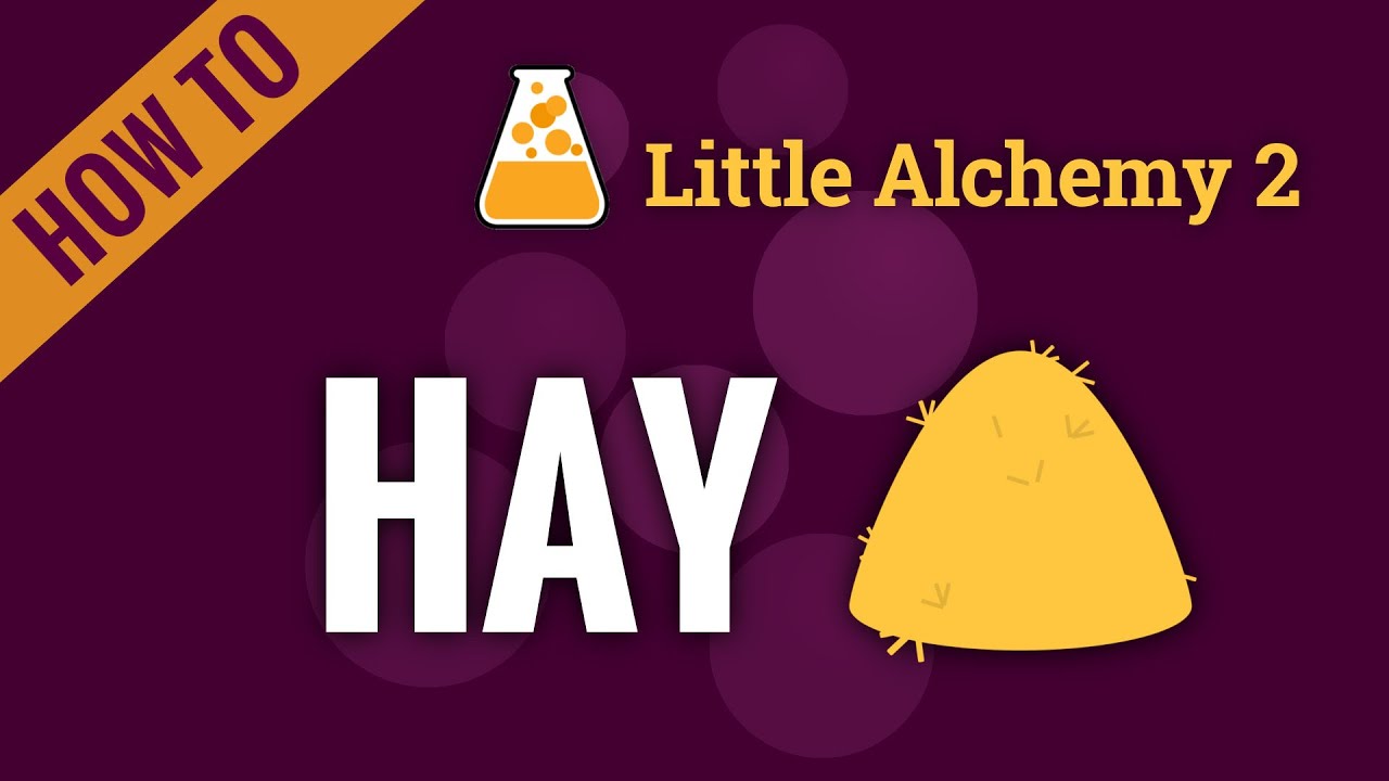 how to make hay in little alchemy 2